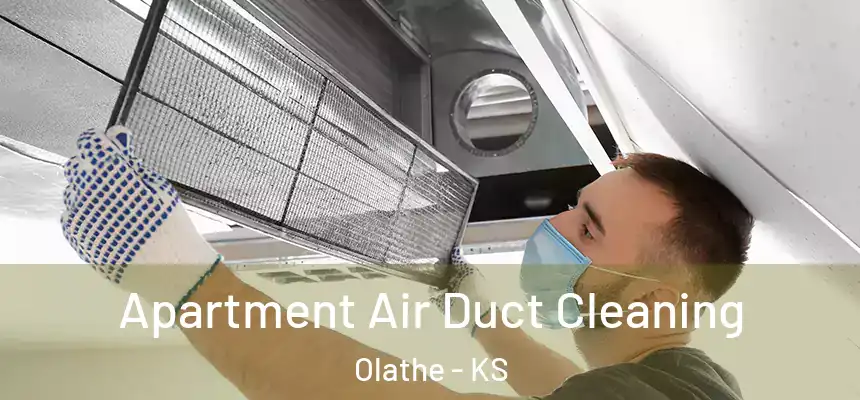 Apartment Air Duct Cleaning Olathe - KS