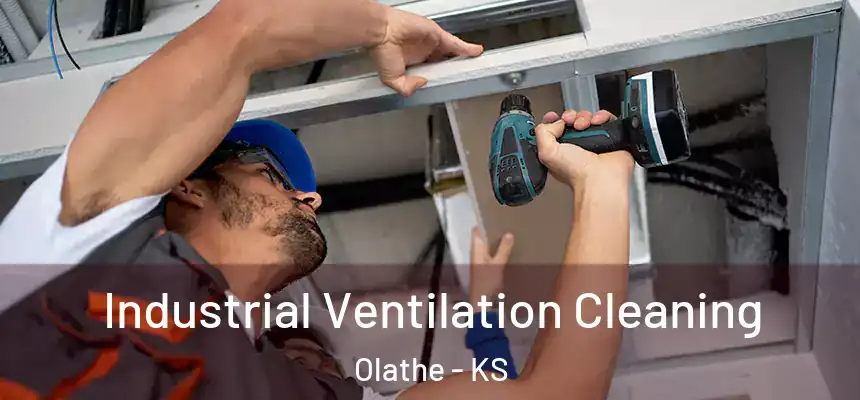 Industrial Ventilation Cleaning Olathe - KS